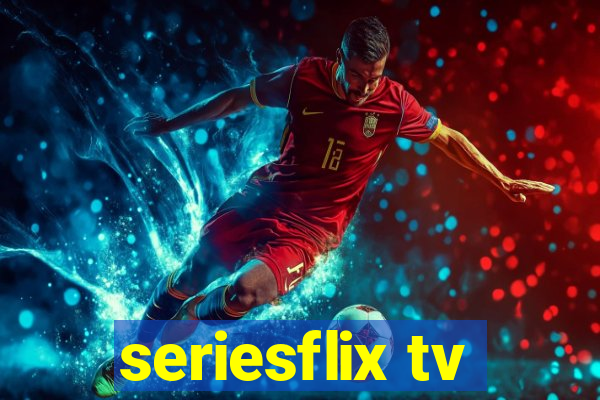 seriesflix tv